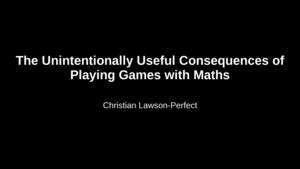 main image for The unintentionally useful consequences of playing games with maths